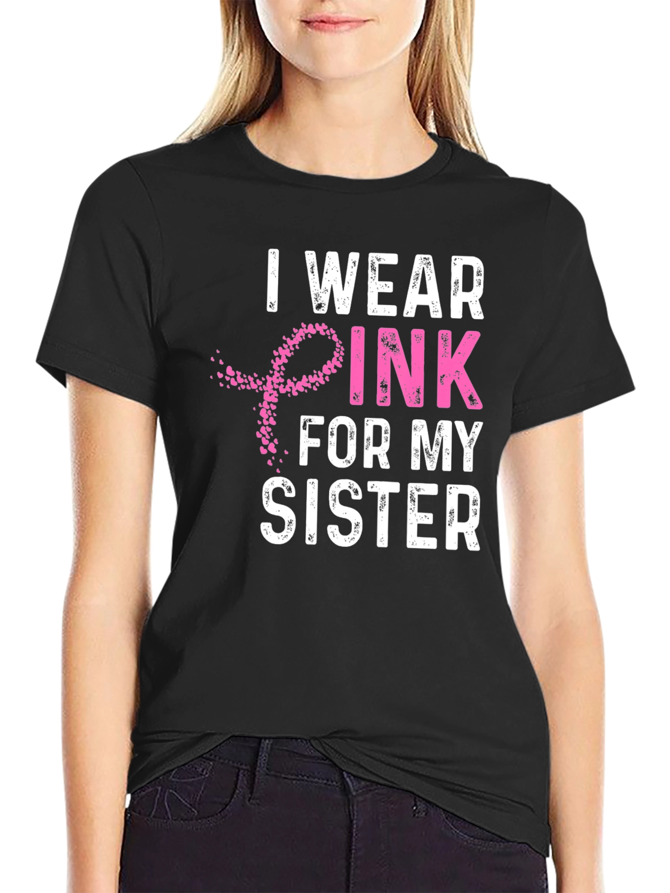I Wear Pink For My Sister T-Shirt