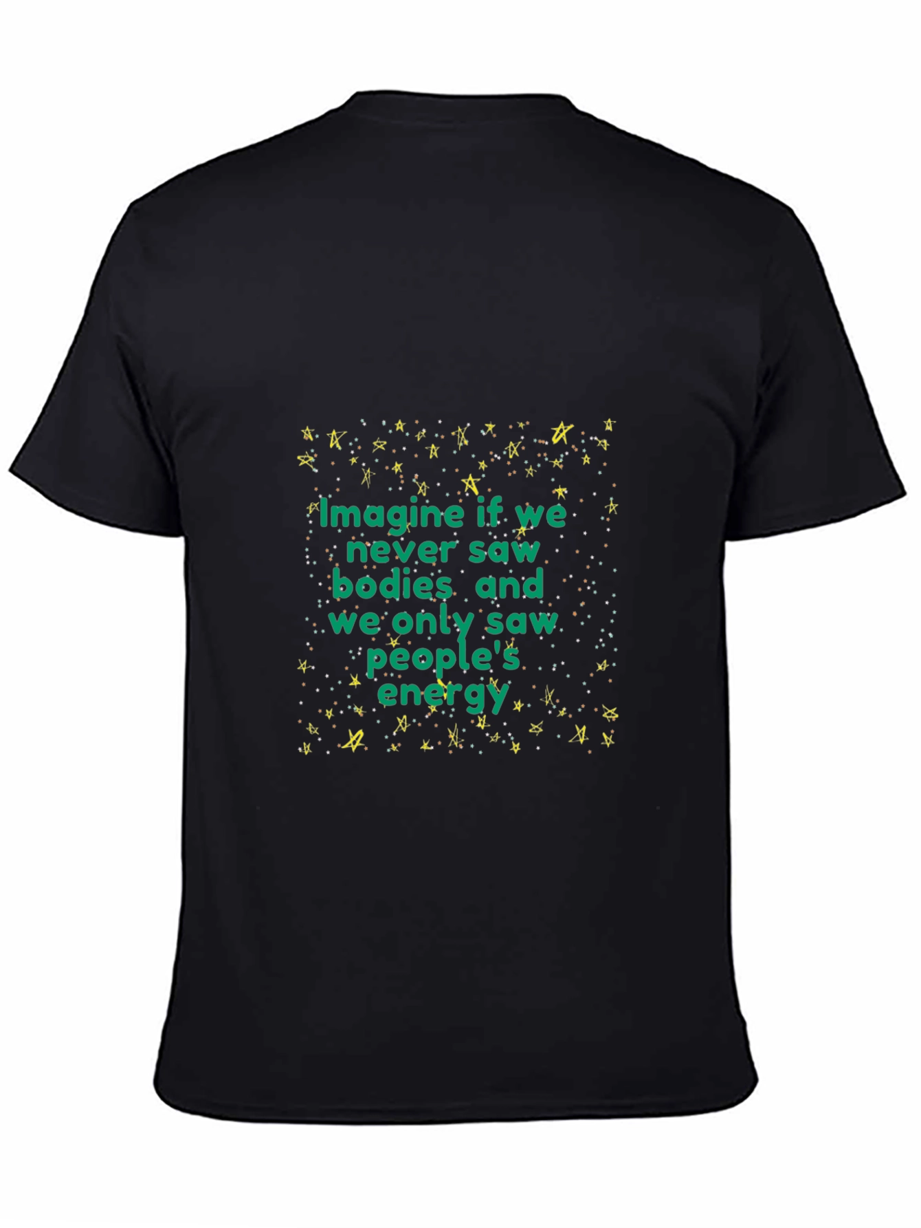 Imagine If We Saw Energy Black T-Shirt
