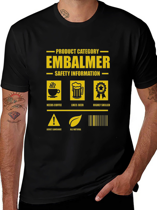Embalmer Humor Graphic Tee