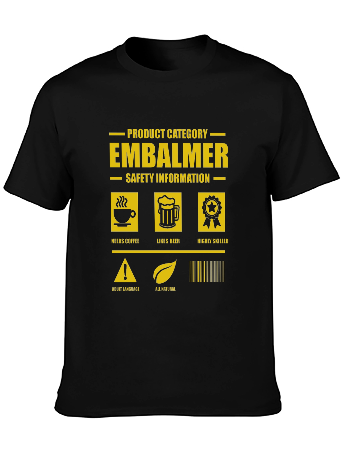 Embalmer Humor Graphic Tee
