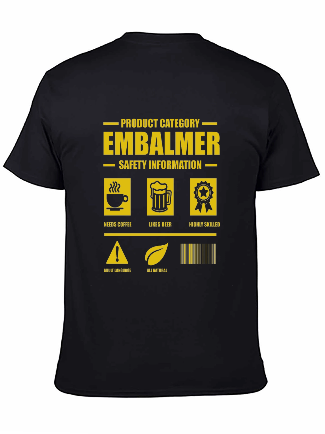 Embalmer Humor Graphic Tee
