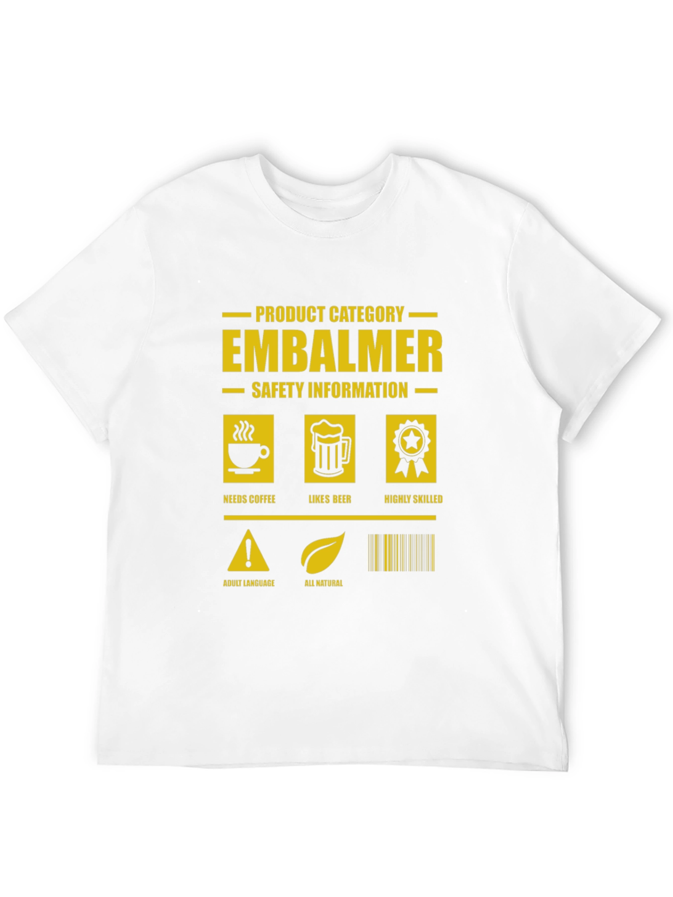 Embalmer Humor Graphic Tee