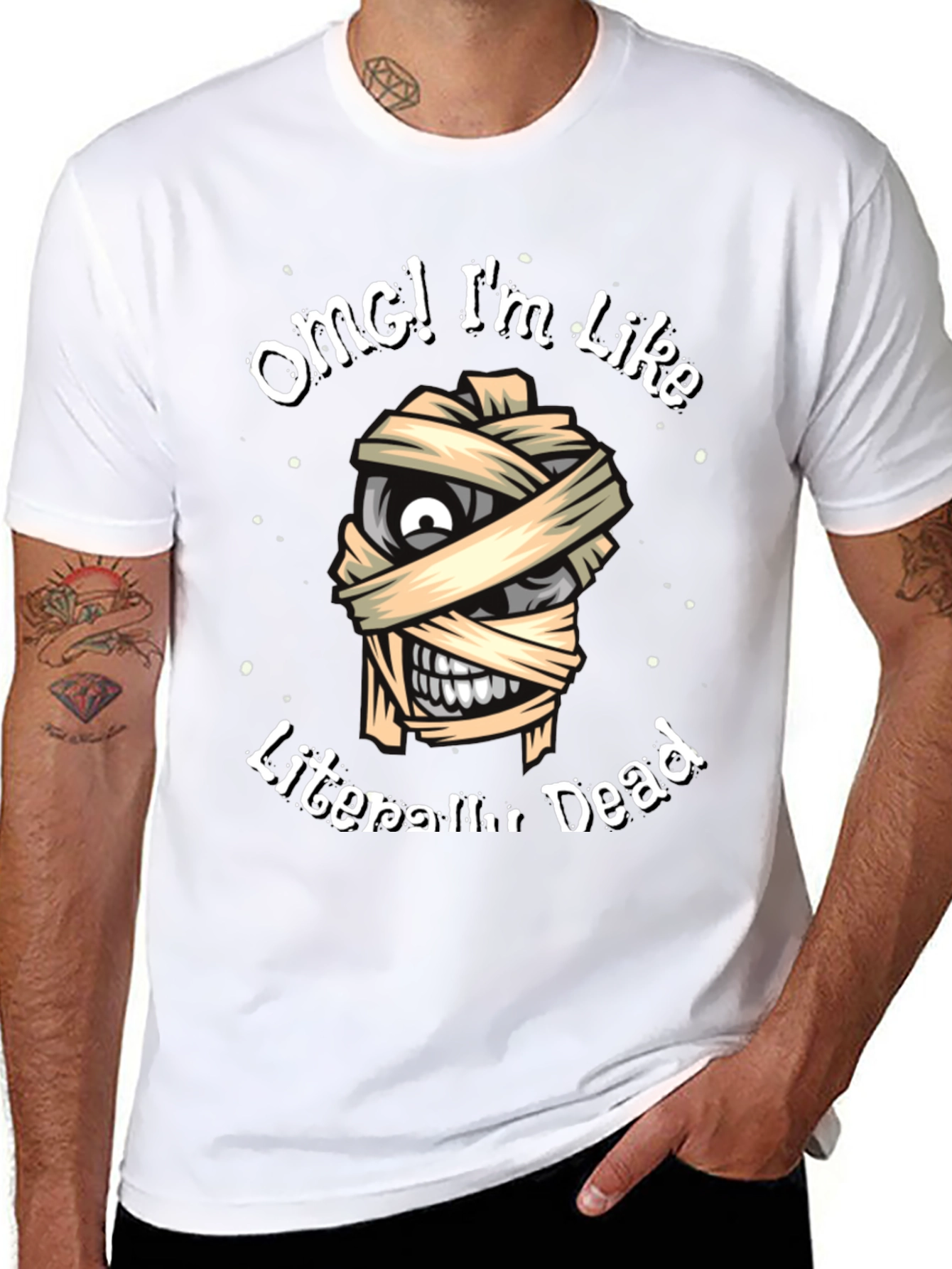 OMG Im Like Literally Dead Funny Mummy T-Shirt