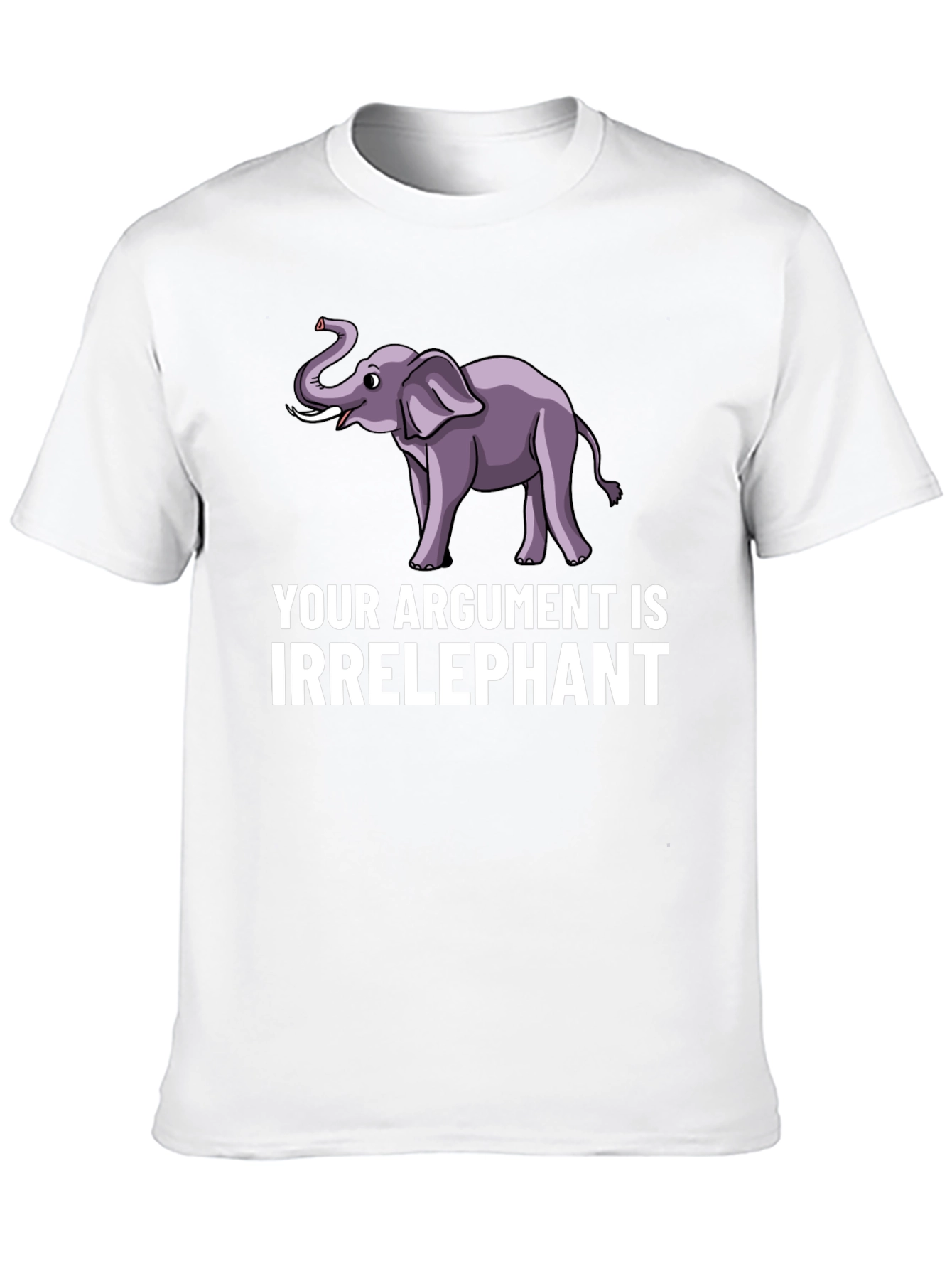 Irrelephant Graphic T-Shirt - Funny Argument Tee