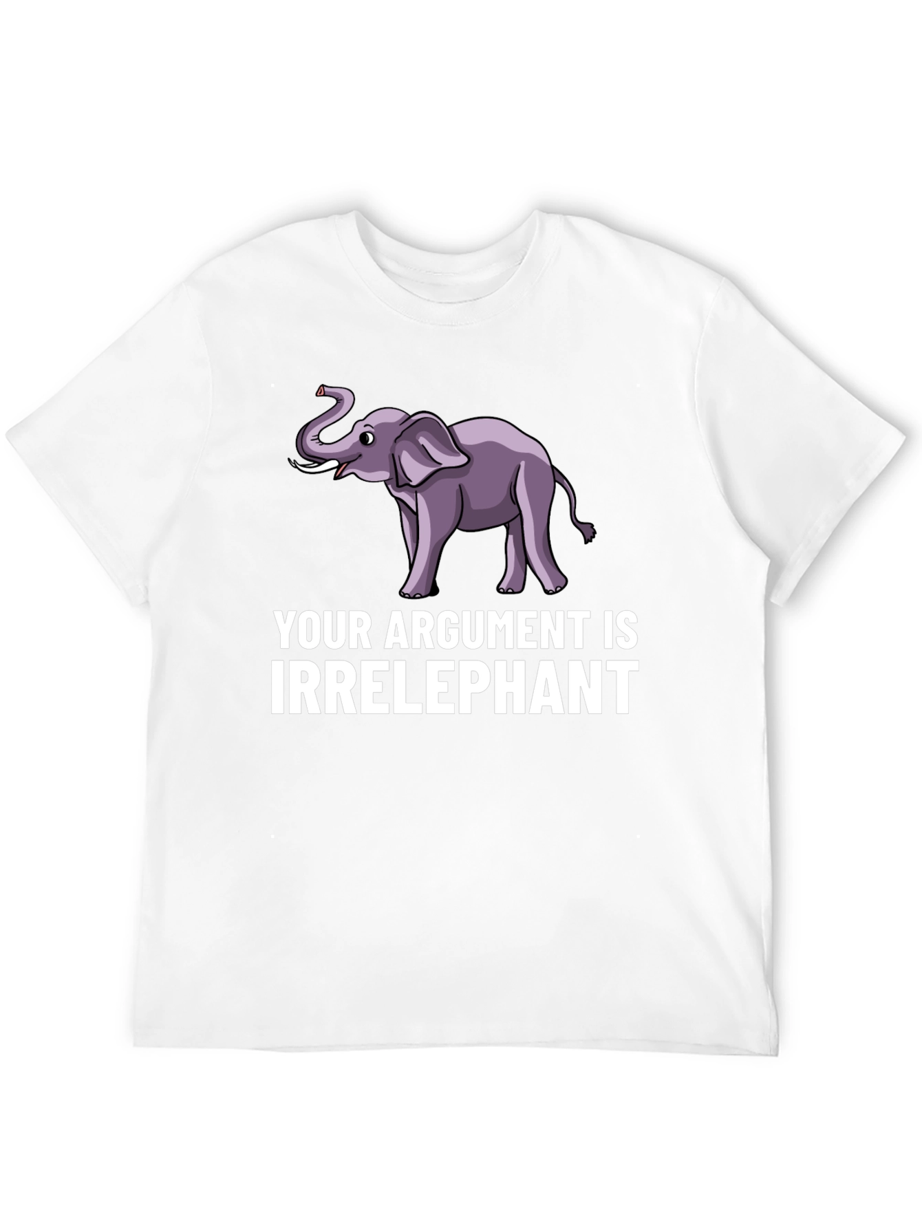 Irrelephant Graphic T-Shirt - Funny Argument Tee