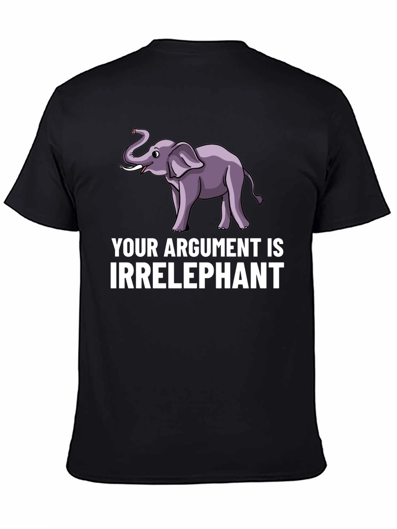 Irrelephant Graphic T-Shirt - Funny Argument Tee