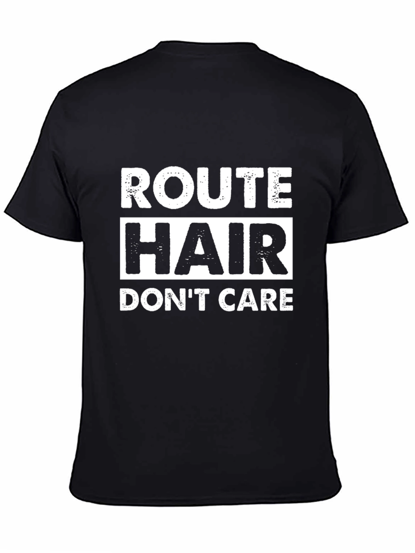 Route Hair Dont Care Black T-Shirt