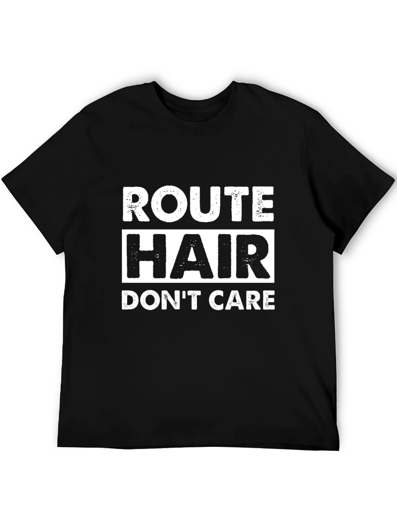 Route Hair Dont Care Black T-Shirt