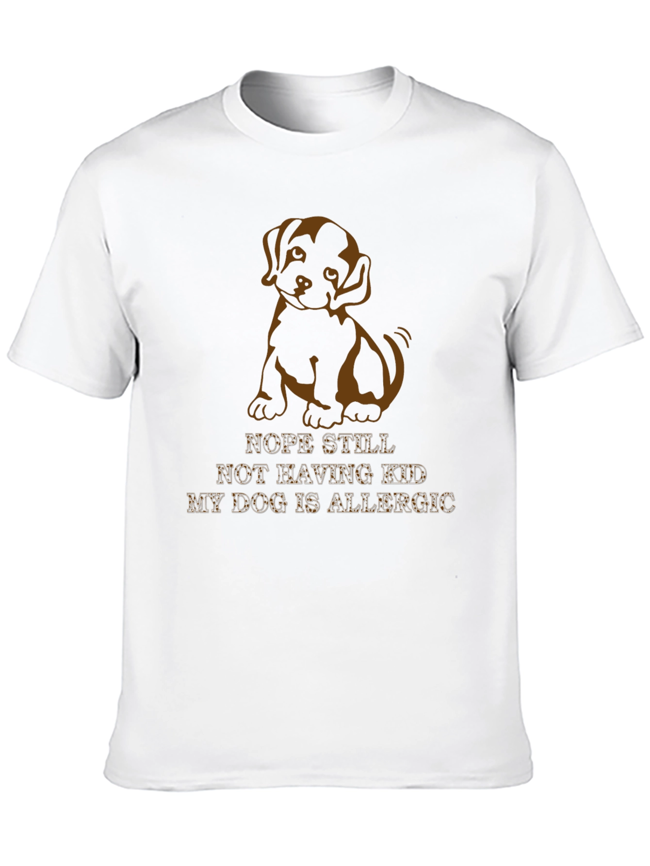 Nope Still Not Having Kids T-Shirt