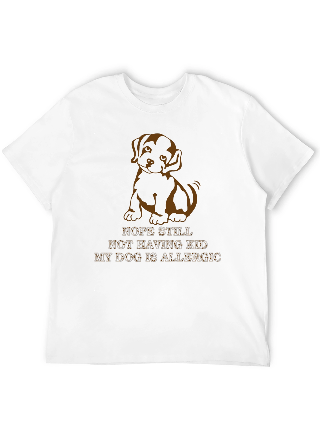 Nope Still Not Having Kids T-Shirt