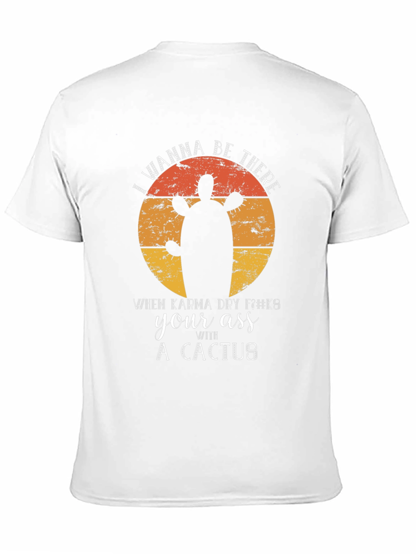 Karma Cactus Graphic Tee - Funny Sarcastic Novelty T-Shirt