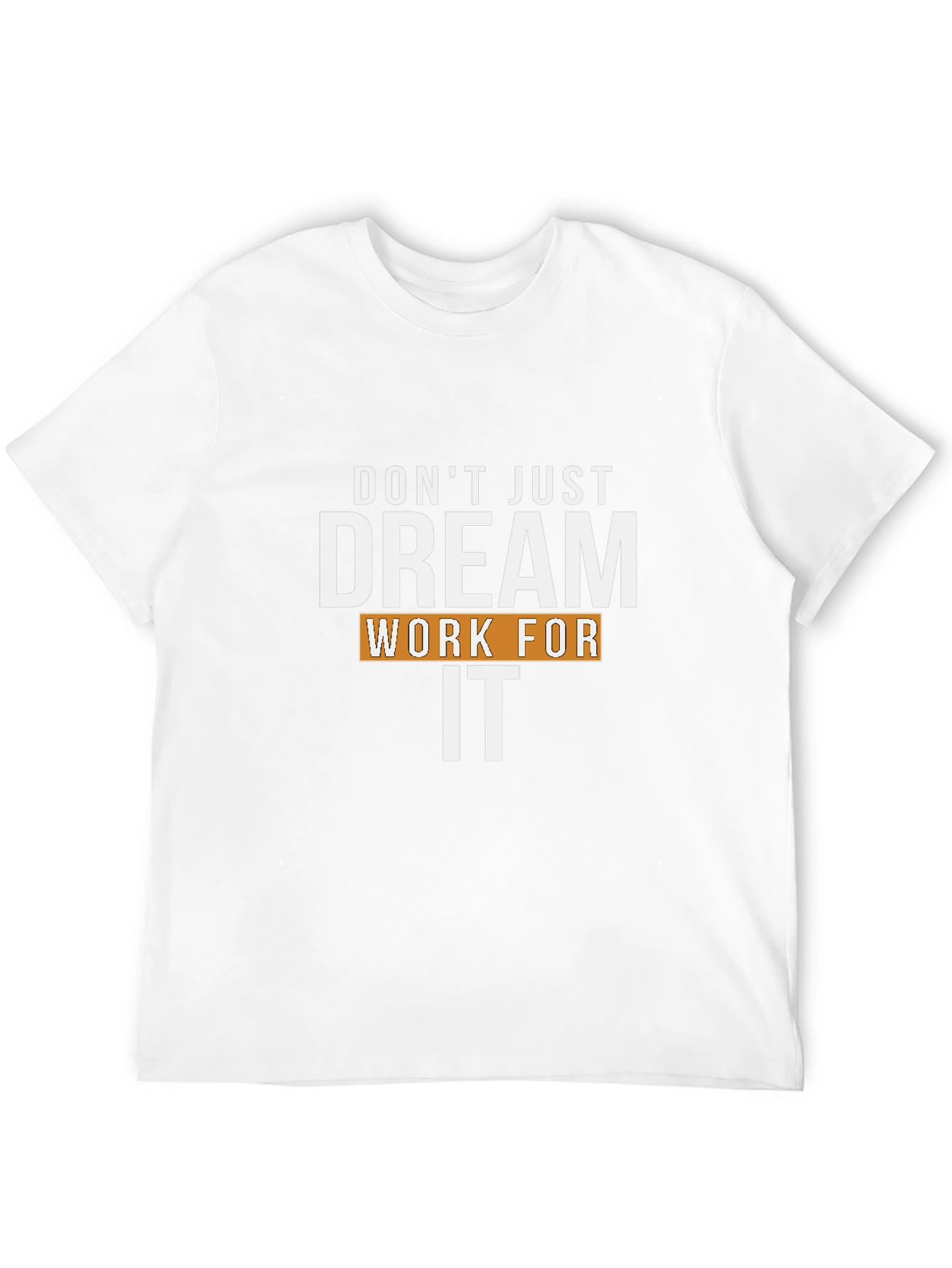 Motivational Dream Work It Black Graphic T-Shirt