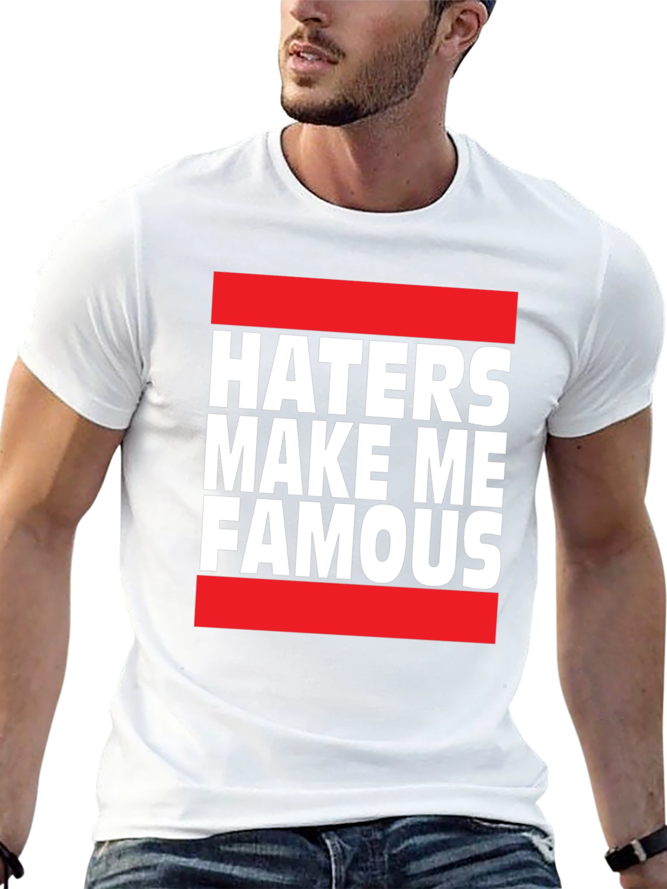 Haters Make Me Famous Graphic Tee