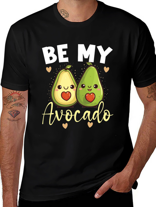 Be My Avocado T-Shirt Funny Cute Couples Valentines Day Tee