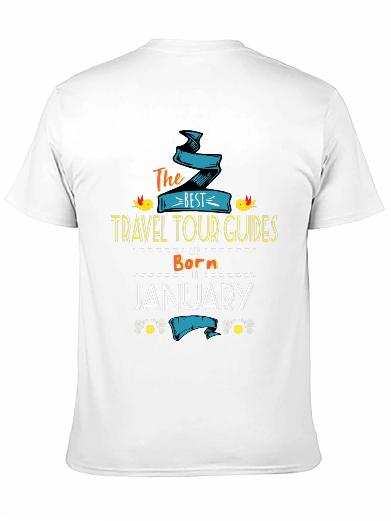 Best Travel Tour Guides Born in January T-Shirt