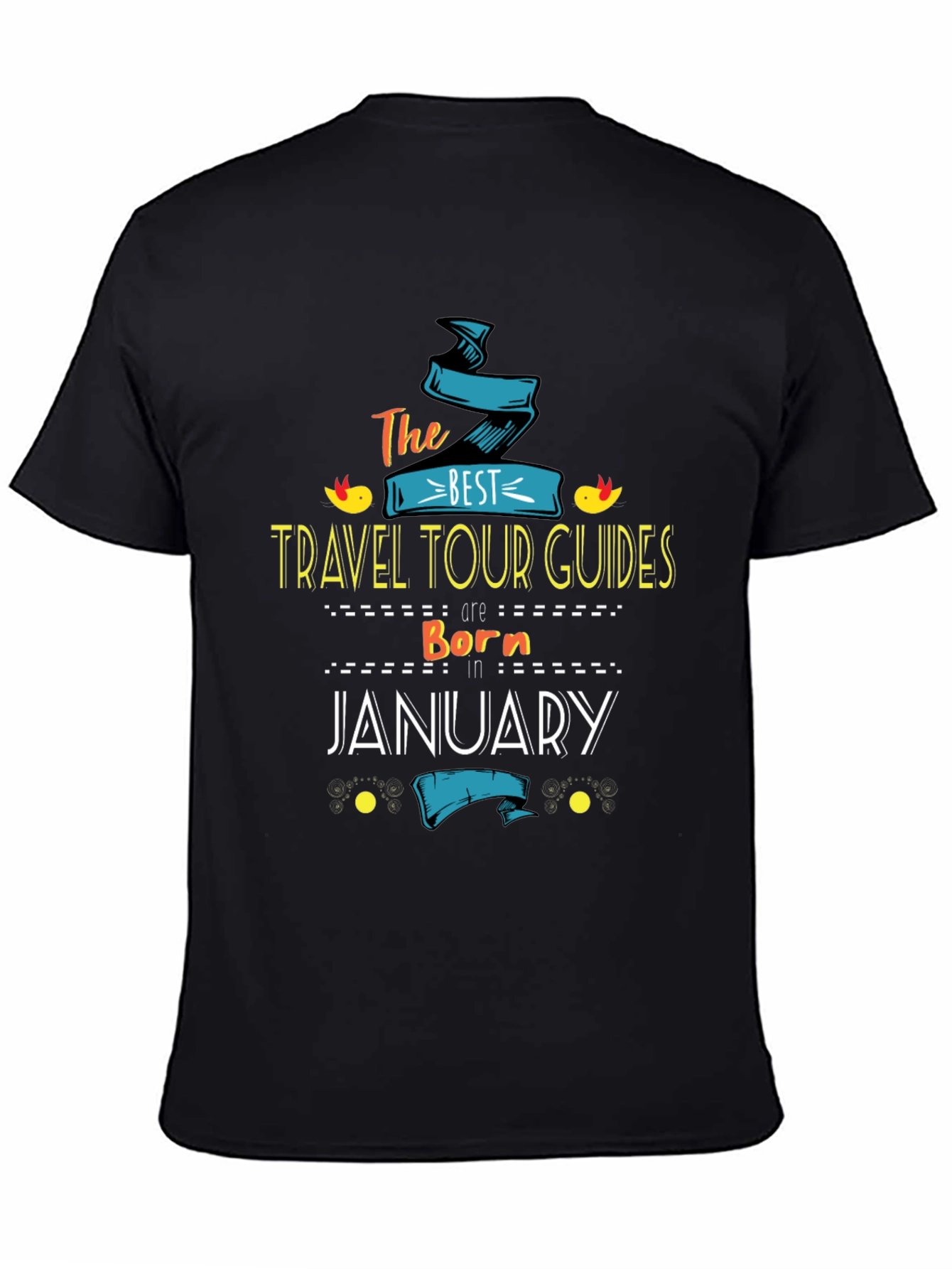 Best Travel Tour Guides Born in January T-Shirt
