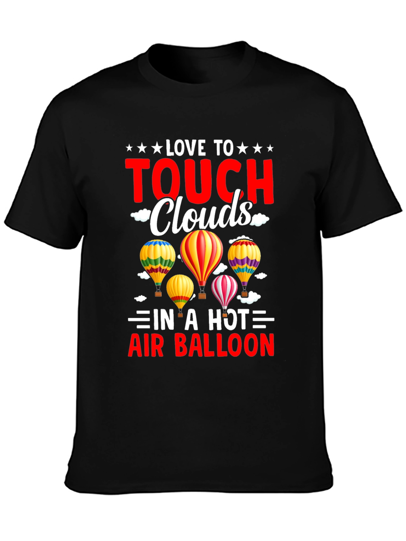 Love to Touch Clouds T-Shirt Hot Air Balloon Tee