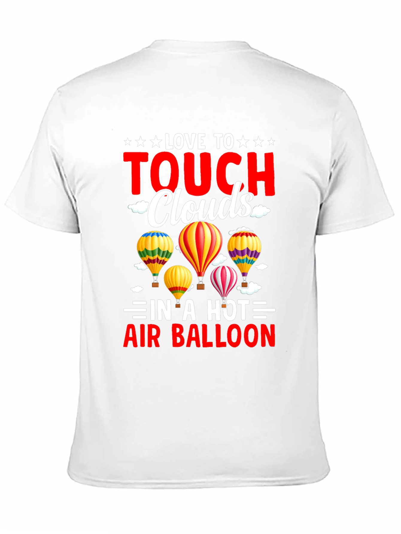 Love to Touch Clouds T-Shirt Hot Air Balloon Tee
