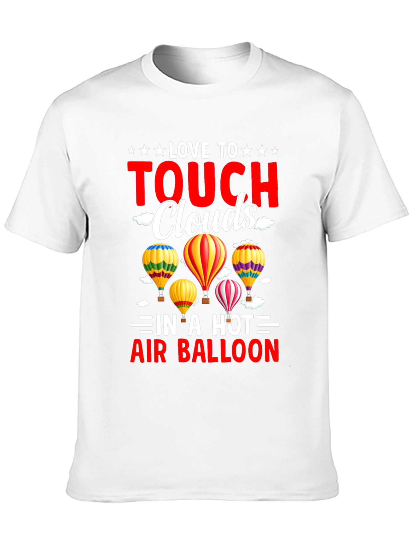 Love to Touch Clouds T-Shirt Hot Air Balloon Tee