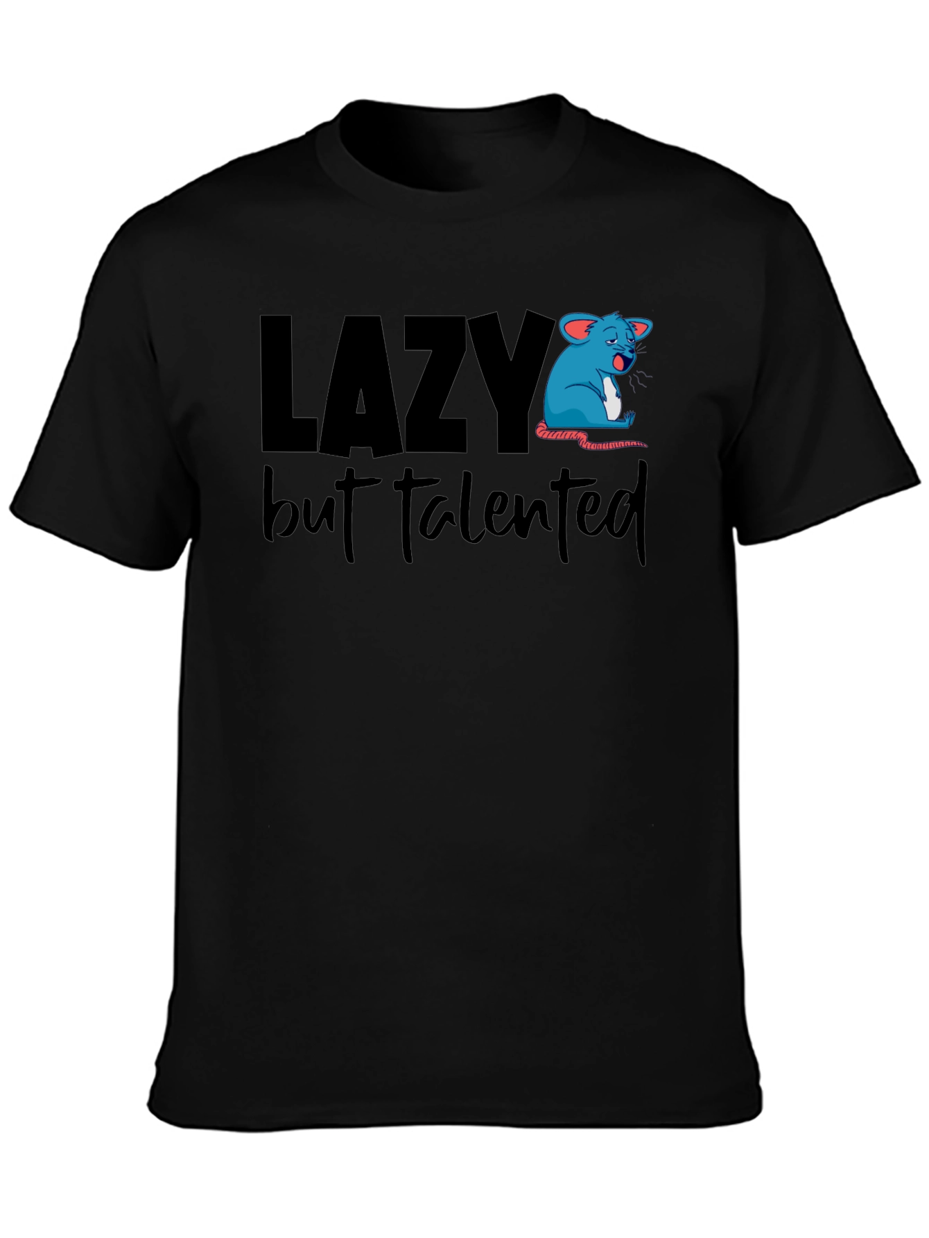 Lazy But Talented Graphic T-Shirt