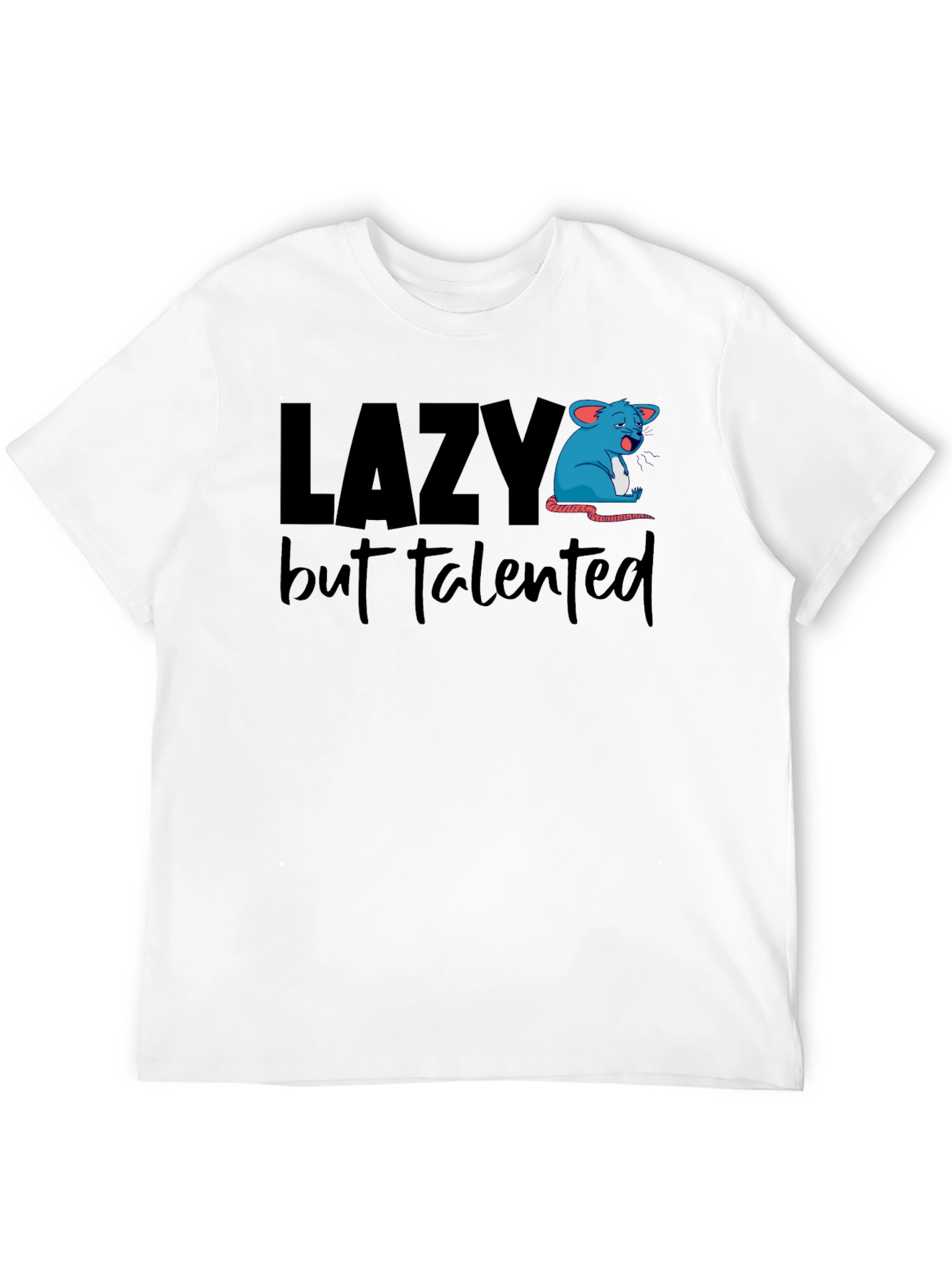 Lazy But Talented Graphic T-Shirt