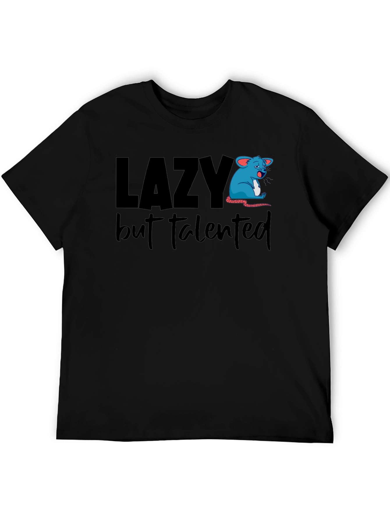 Lazy But Talented Graphic T-Shirt