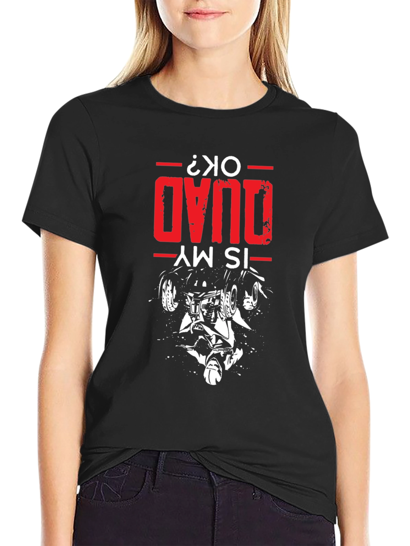 Is My Quad OK T-Shirt - Quad Bike Design