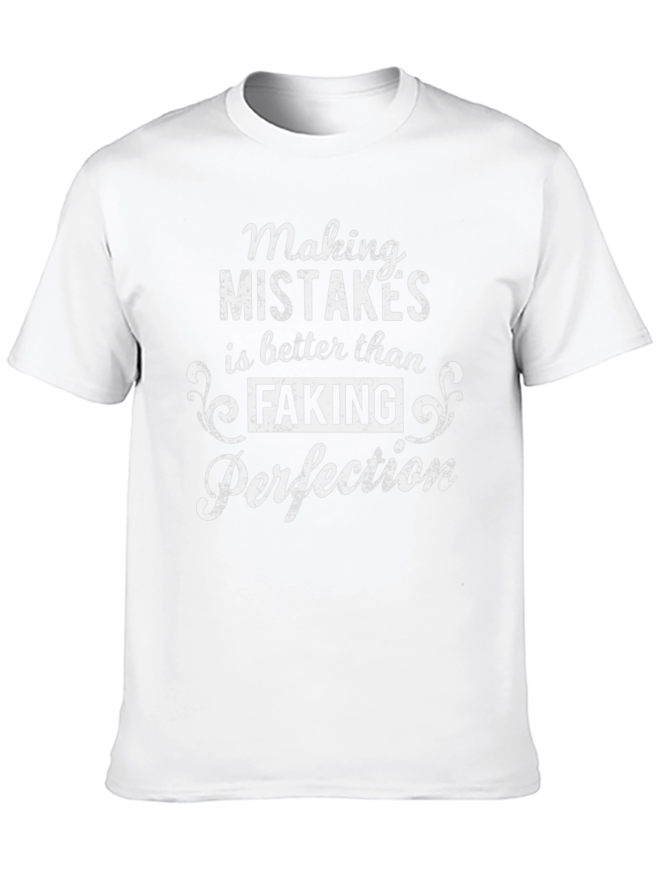 Making Mistakes is Better T-Shirt