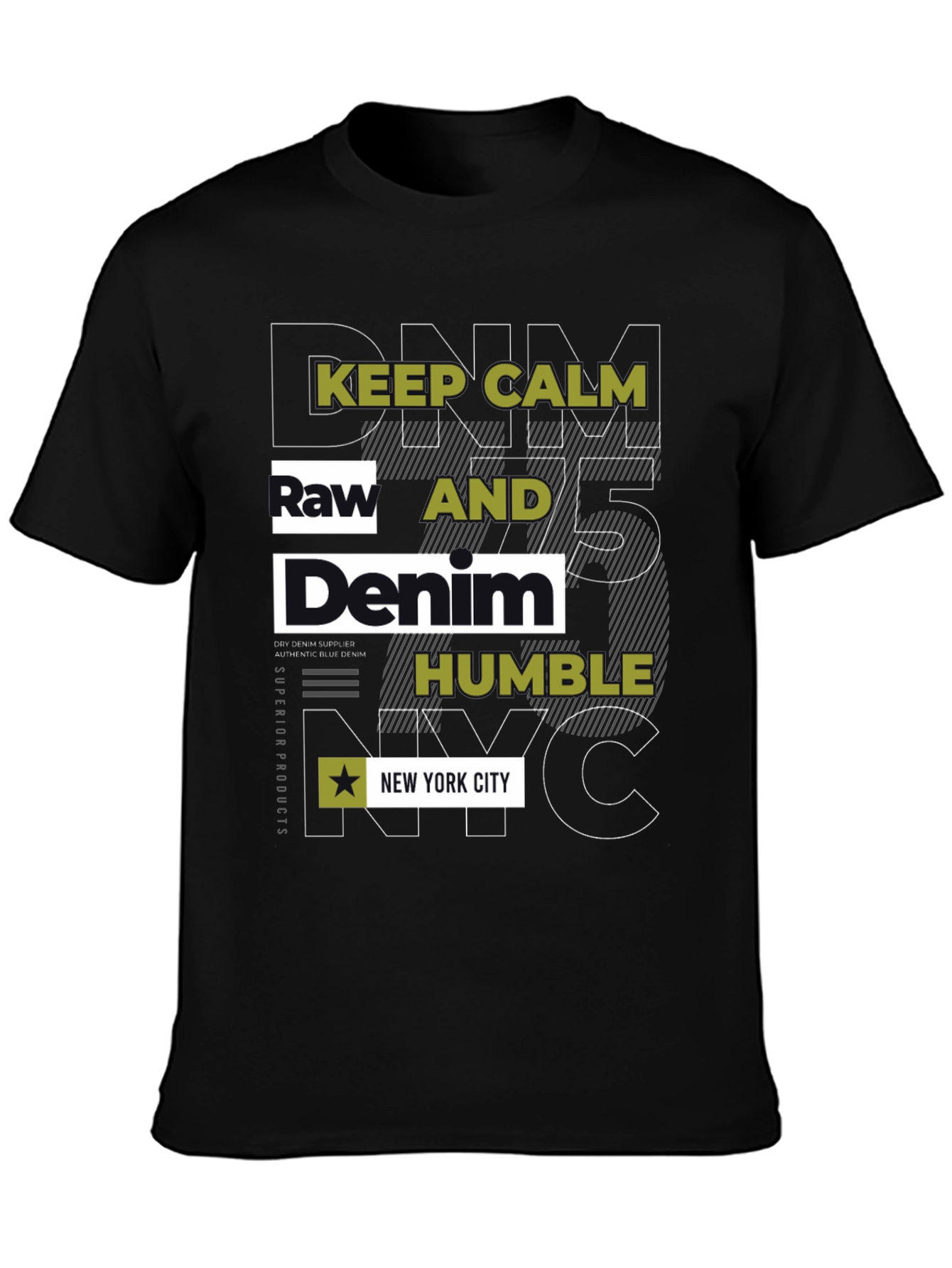 Keep Calm Raw Denim NYC Graphic Tee