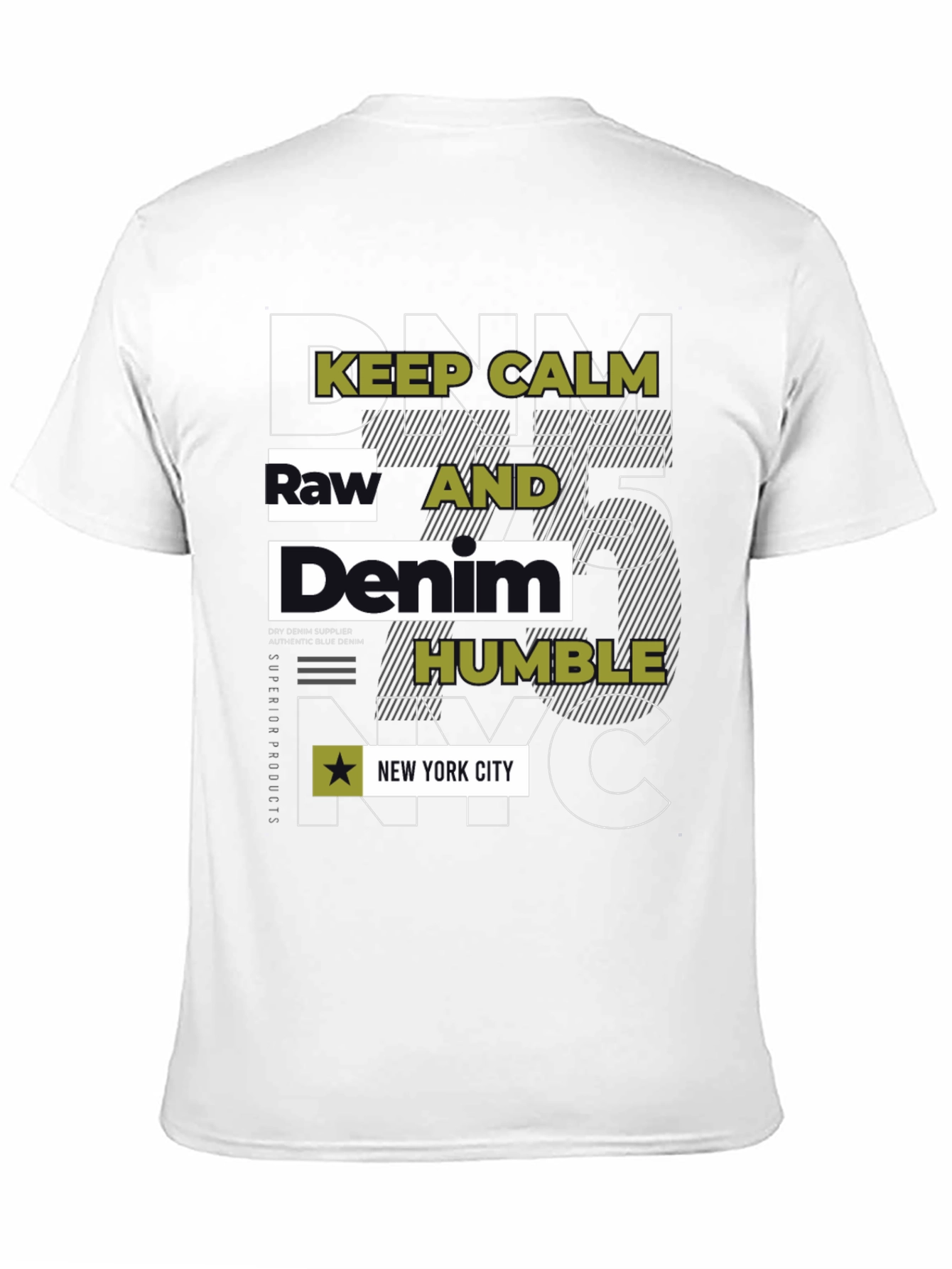 Keep Calm Raw Denim NYC Graphic Tee