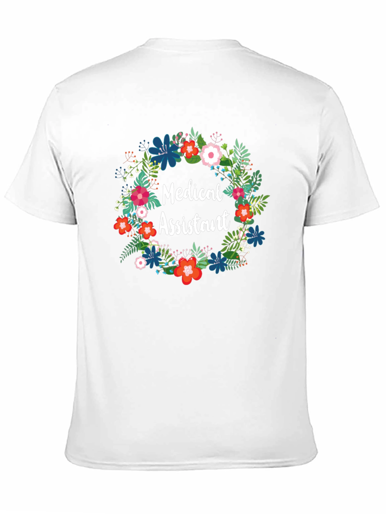 Medical Assistant Floral Wreath T-Shirt