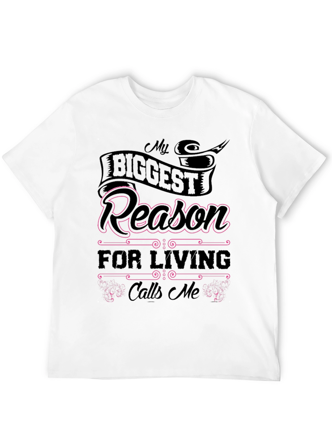 My Biggest Reason for Living T-Shirt