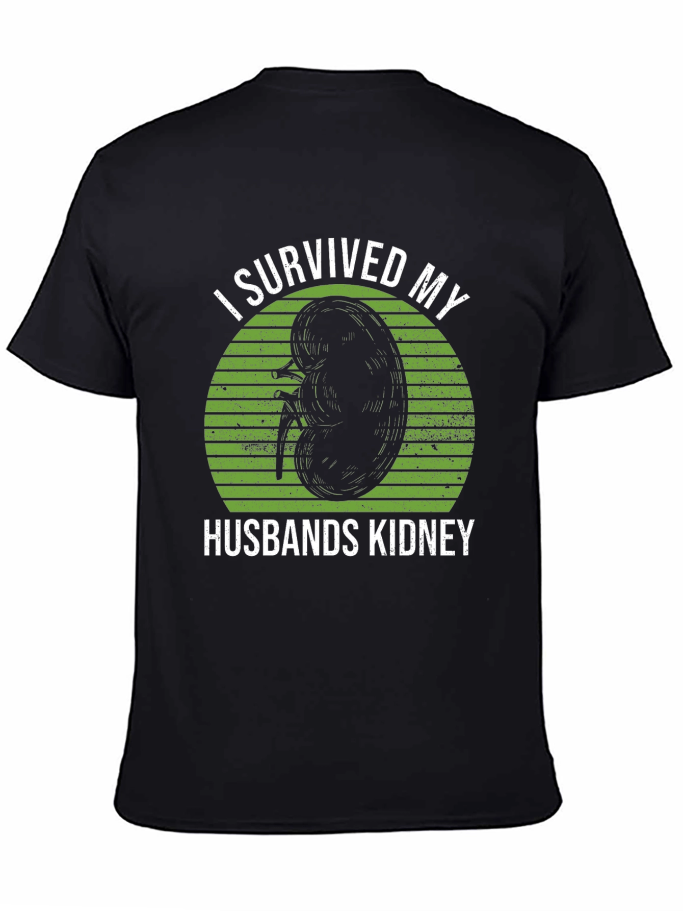 I Survived My Husbands Kidney T-Shirt