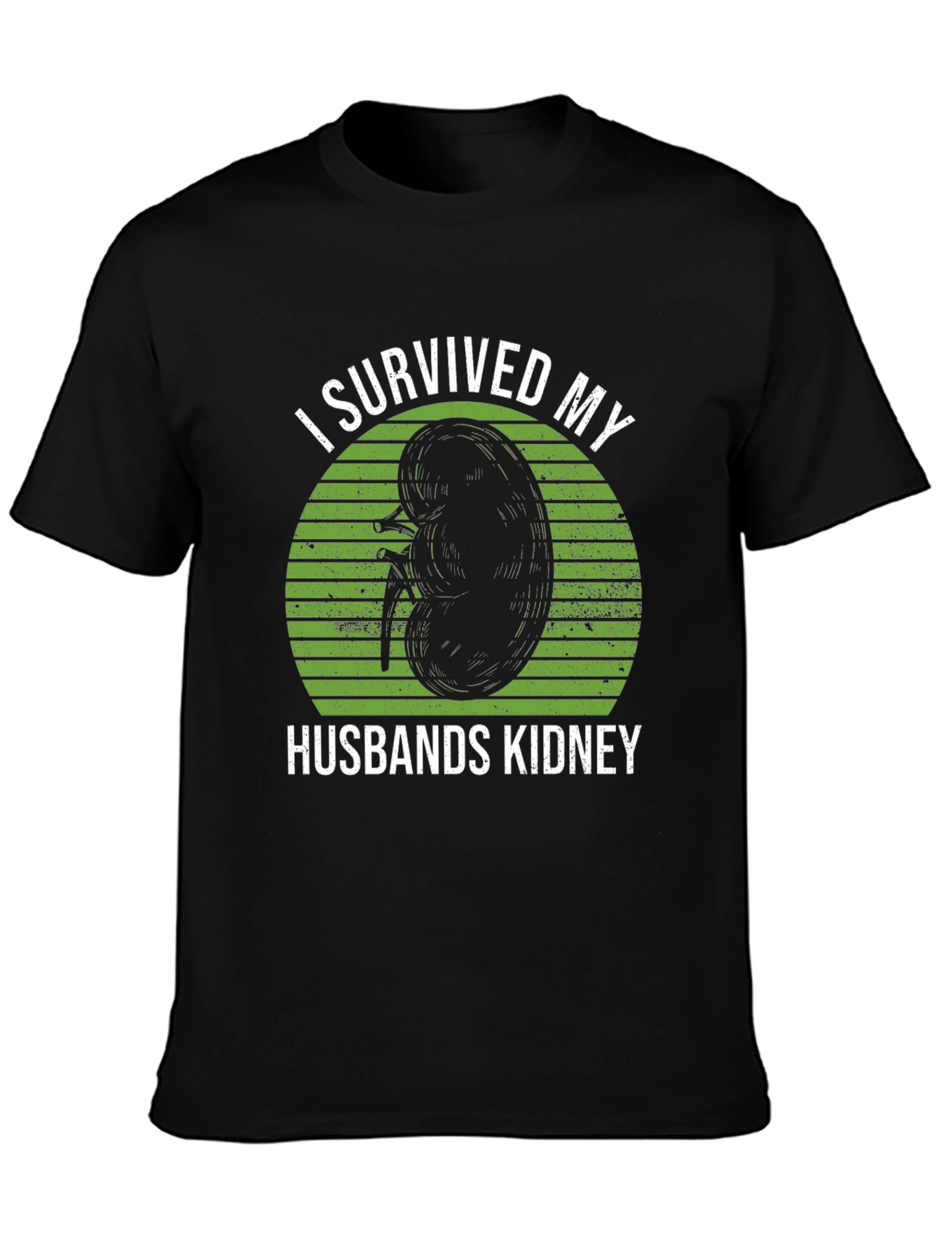 I Survived My Husbands Kidney T-Shirt