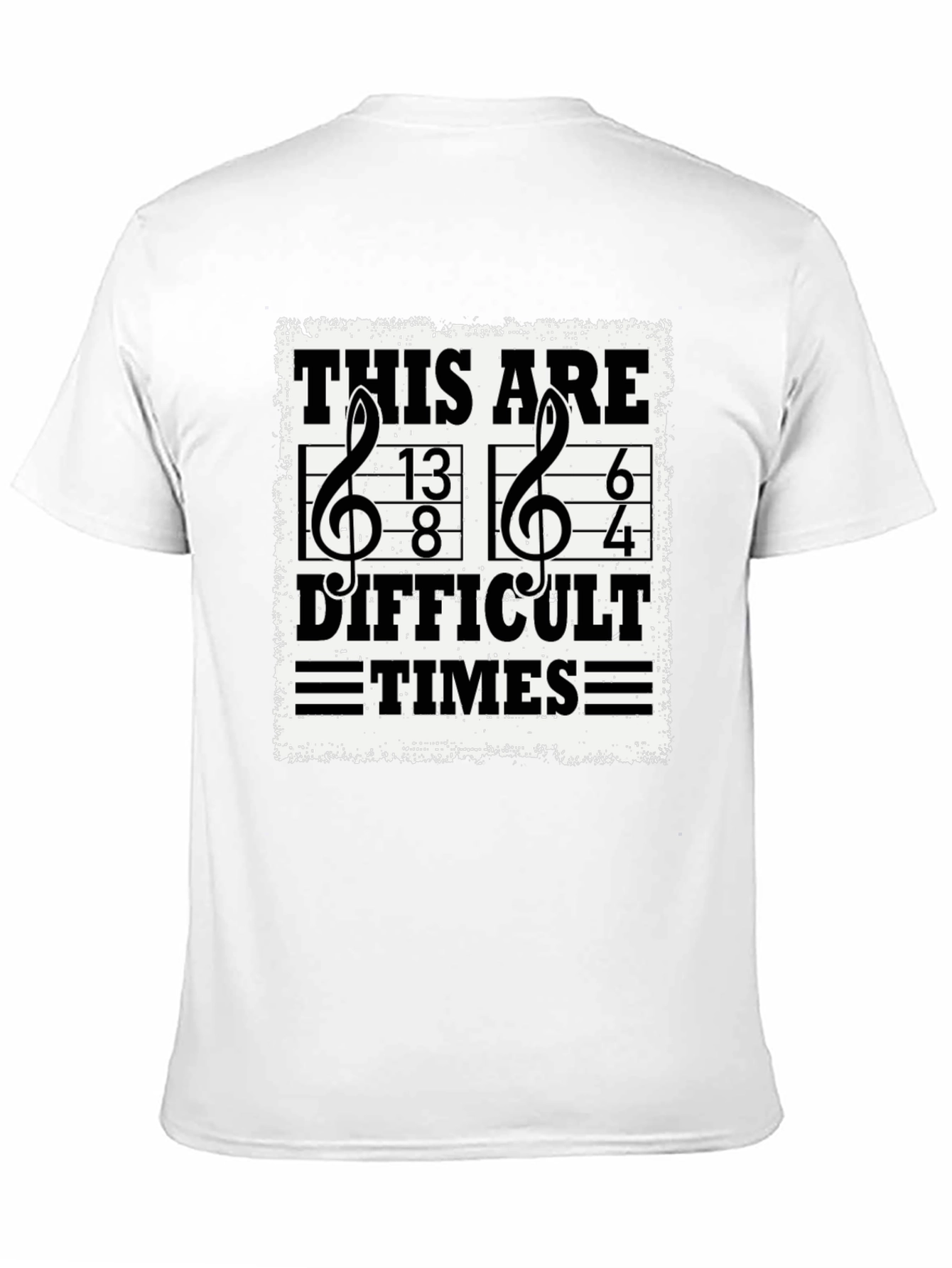 Difficult Times Music Notation T-Shirt