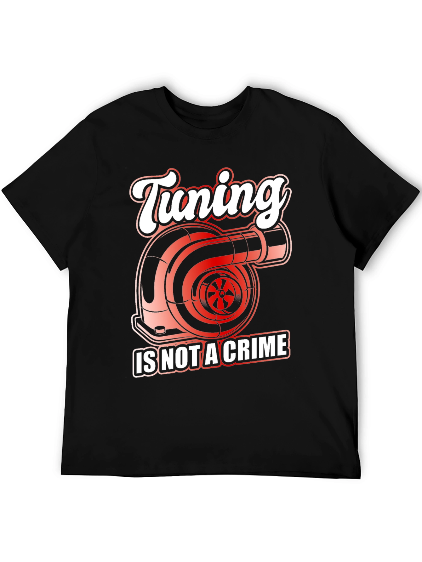Tuning Is Not A Crime Graphic T-Shirt
