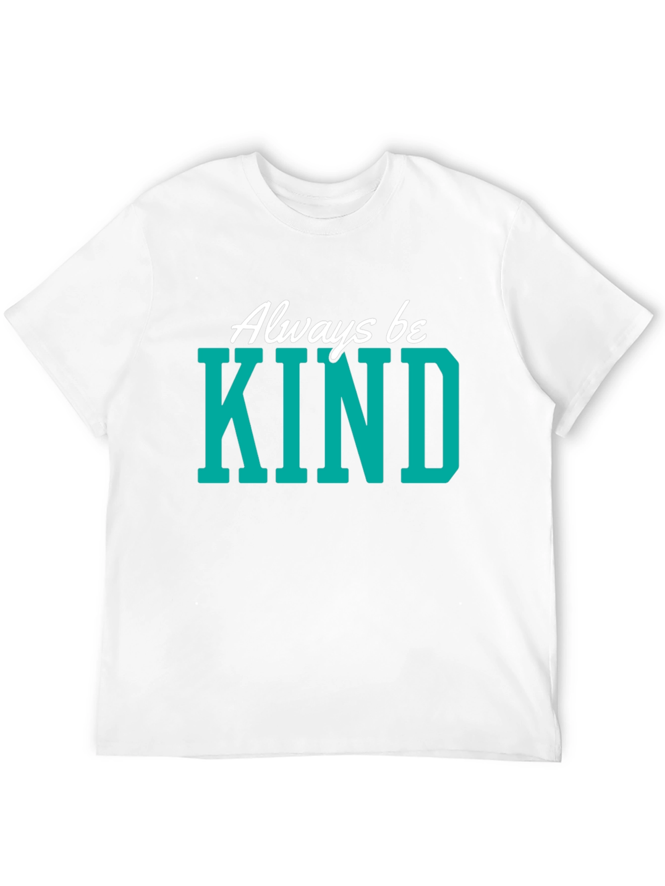 Always Be Kind Graphic T-Shirt