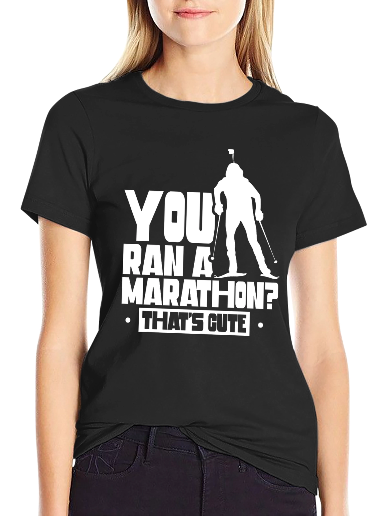 You Ran a Marathon? Thats Cute Biathlon T-Shirt