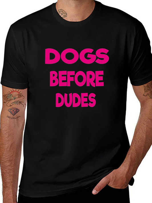 Dogs Before Dudes Graphic Tee - Black Cotton T-Shirt