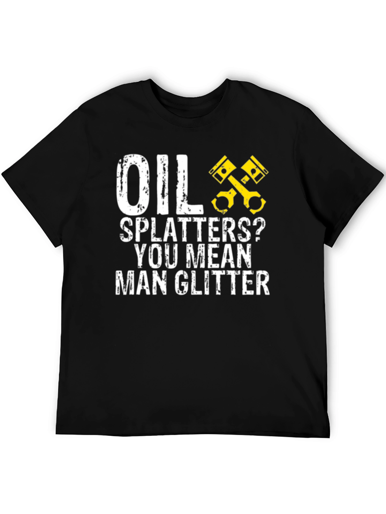 Oil Splatters? Man Glitter Black Graphic T-Shirt