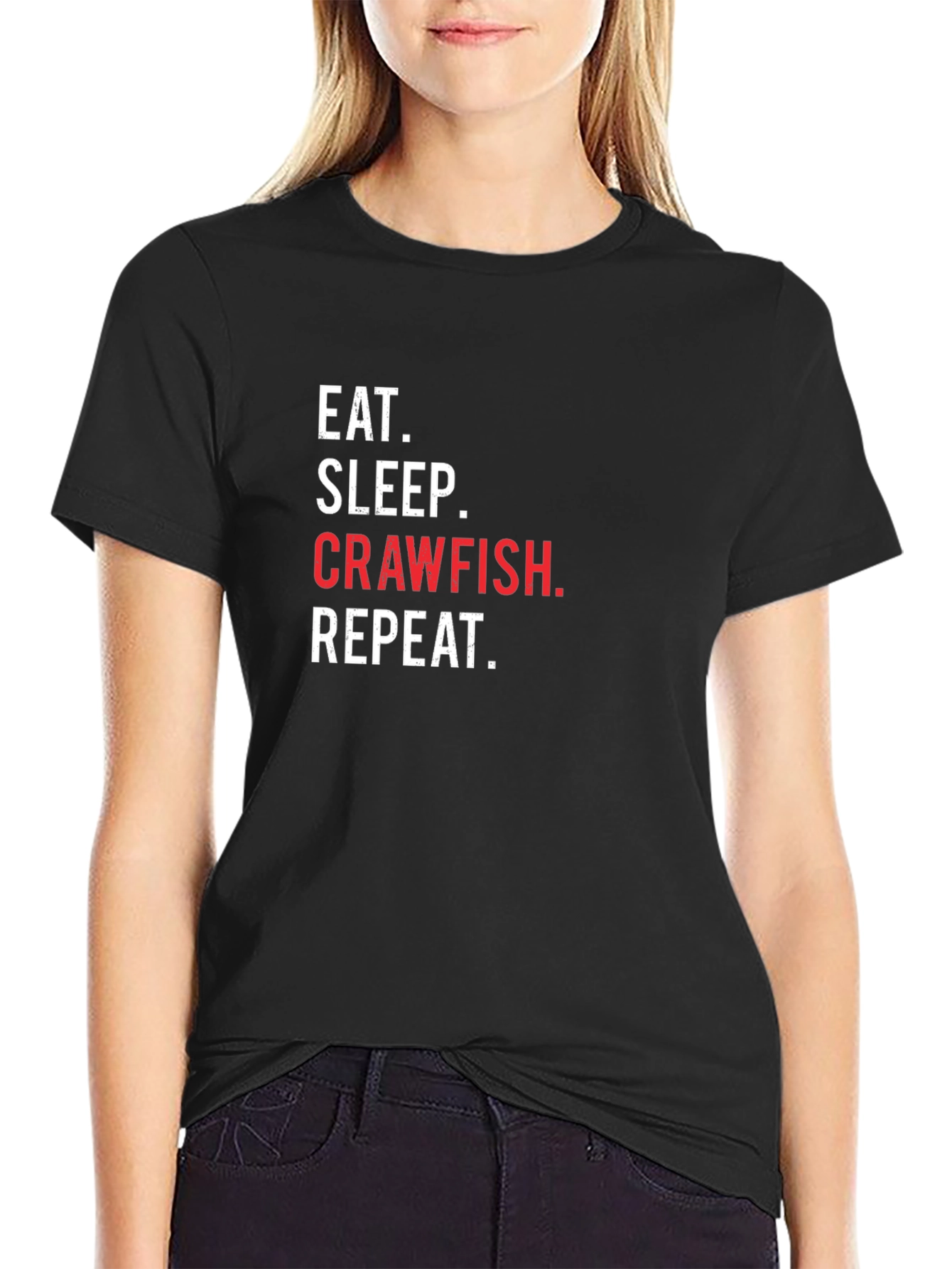 Eat Sleep Crawfish Repeat T-Shirt