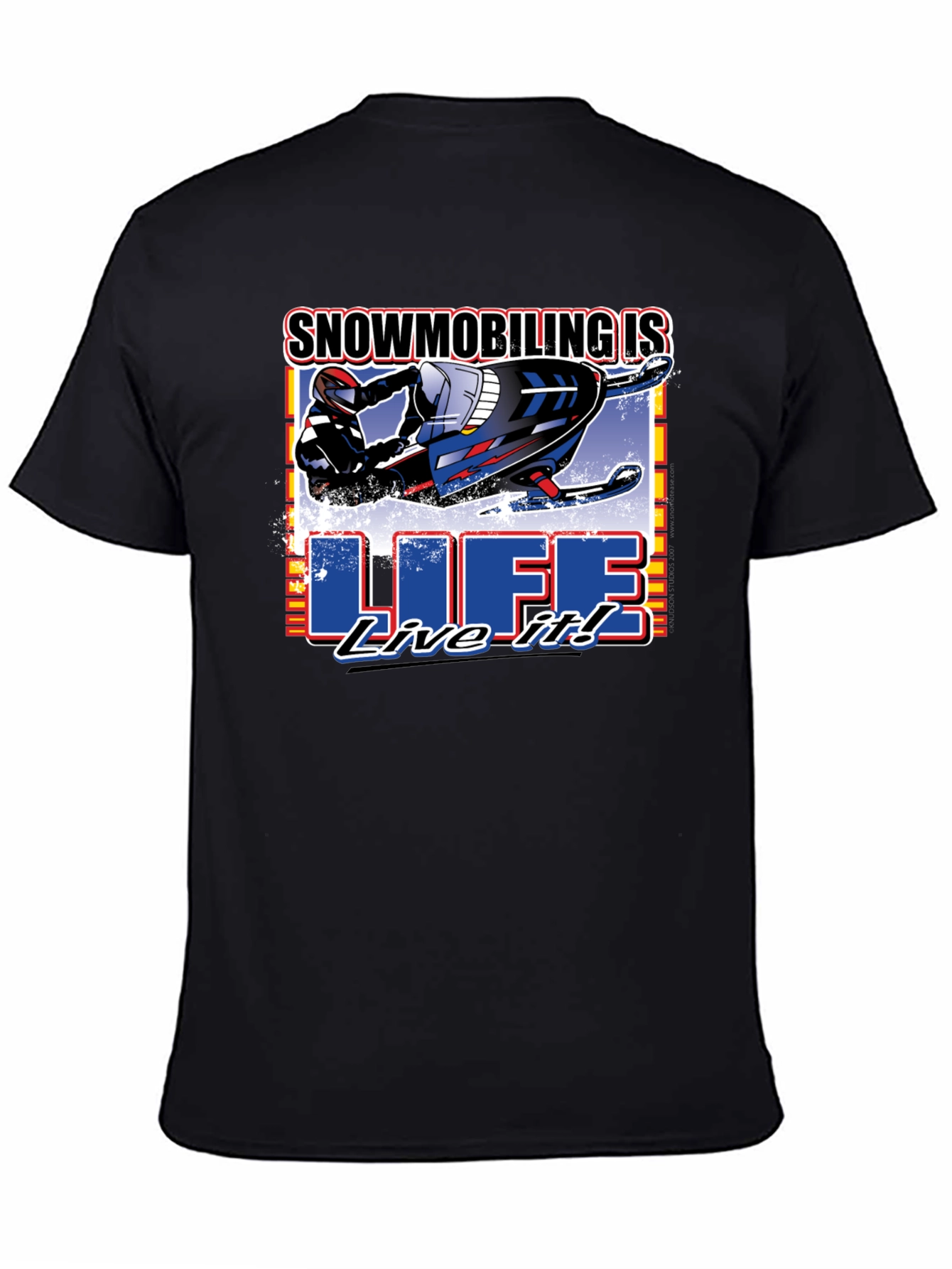 Snowmobiling is Life! Graphic Tee