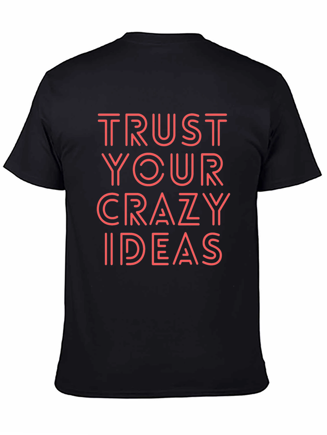 Trust Your Crazy Ideas Black Graphic Tee
