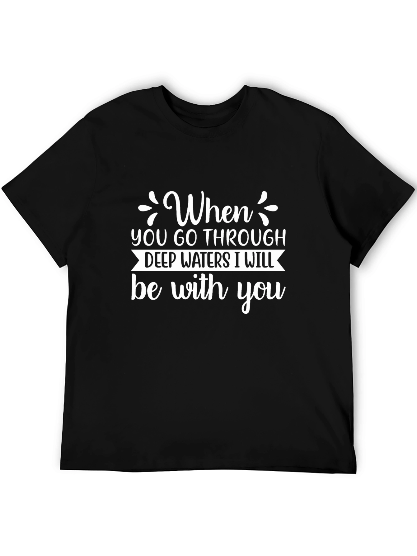 Inspirational Christian T-Shirt - Deep Waters