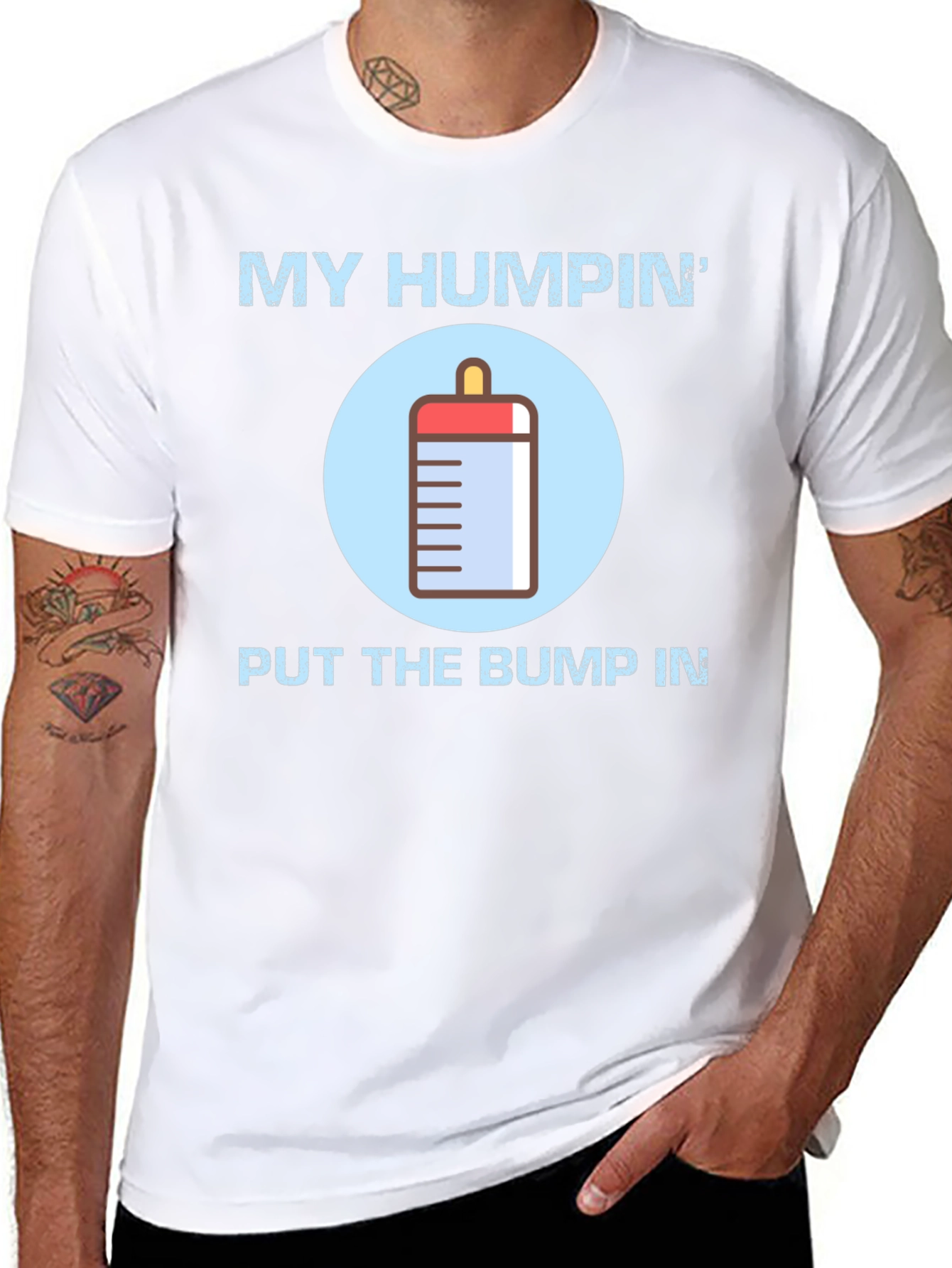 My Humpin Put The Bump In T-Shirt