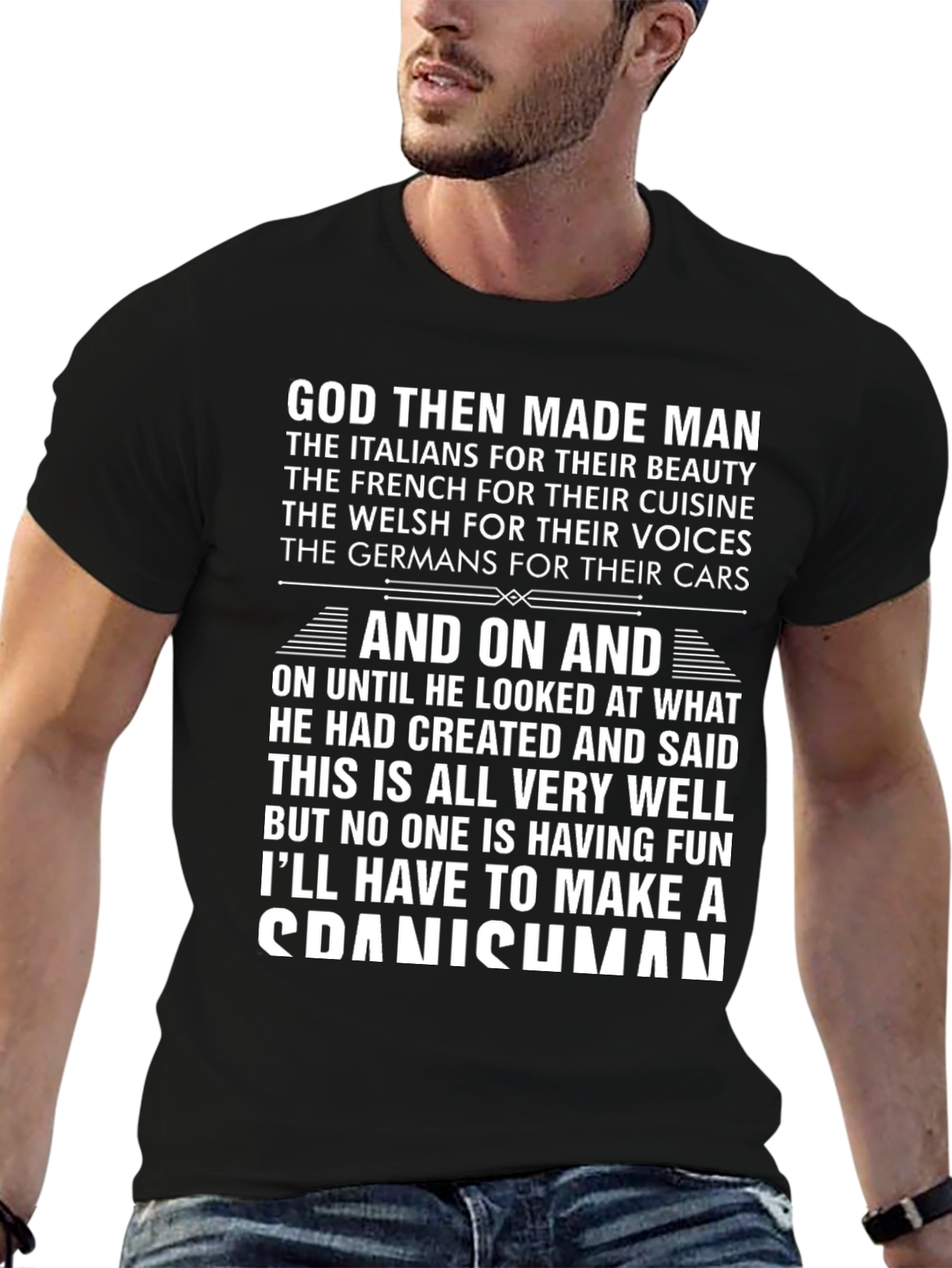 Humorous T-Shirt: God Made Spanish Men