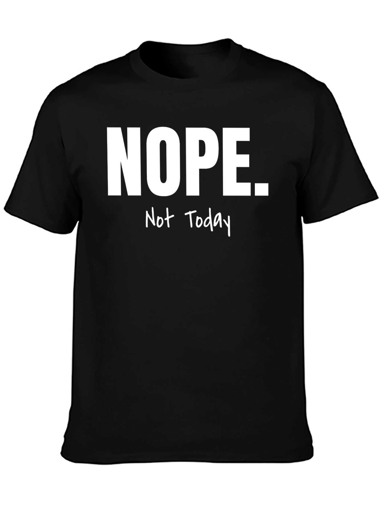 Nope. Not Today Graphic Tee - Mens Black T-Shirt