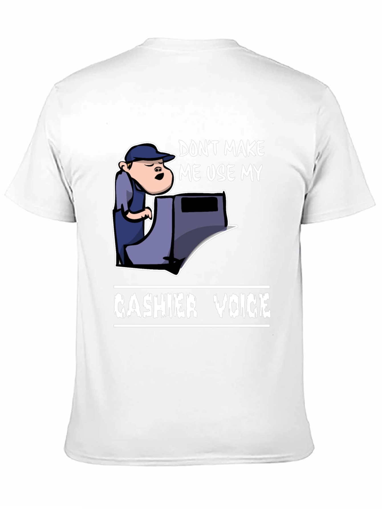 Cashier Voice Graphic Tee - Funny Retail T-Shirt