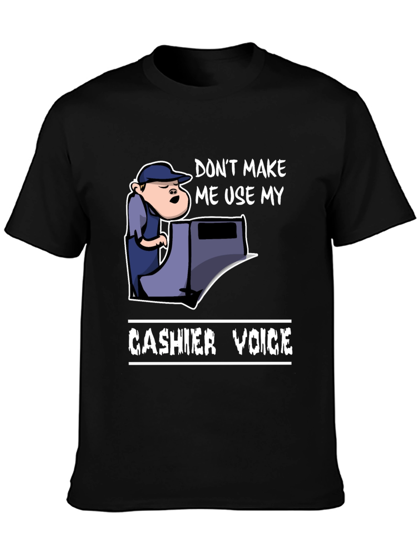Cashier Voice Graphic Tee - Funny Retail T-Shirt