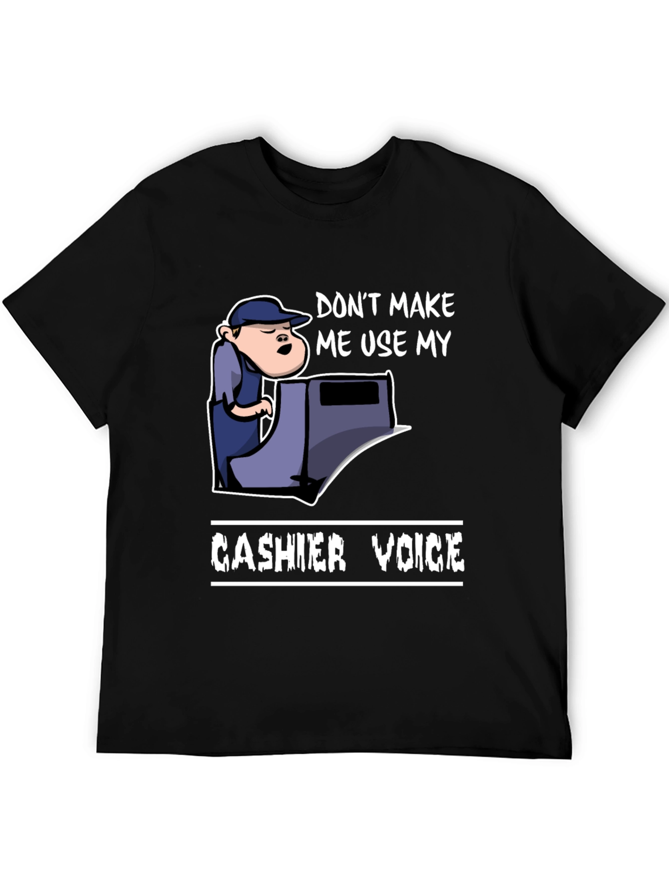 Cashier Voice Graphic Tee - Funny Retail T-Shirt